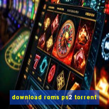 download roms ps2 torrent